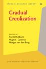 Gradual Creolization : Studies celebrating Jacques Arends - eBook