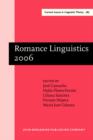 Romance Linguistics 2006 : Selected papers from the 36th Linguistic Symposium on Romance Languages (LSRL), New Brunswick, March-April 2006 - eBook