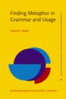 Finding Metaphor in Grammar and Usage : A methodological analysis of theory and research - eBook