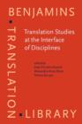 Translation Studies at the Interface of Disciplines - eBook