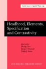 Headhood, Elements, Specification and Contrastivity : Phonological papers in honour of John Anderson - eBook