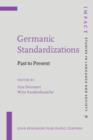 Germanic Standardizations : Past to Present - eBook