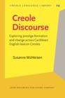 Creole Discourse : Exploring prestige formation and change across Caribbean English-lexicon Creoles - eBook