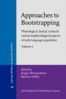 Approaches to Bootstrapping : Phonological, lexical, syntactic and neurophysiological aspects of early language acquisition. Volume 2 - eBook