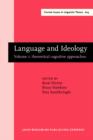 Language and Ideology : Volume 1: theoretical cognitive approaches - eBook