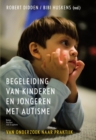 Begeleiding van kinderen en jongeren met autisme : Van onderzoek naar praktijk - eBook