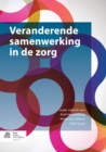 Veranderende samenwerking in de zorg - eBook