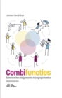 Combifuncties : Samenwerken als gewoonte in zorgorganisaties - eBook