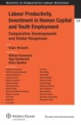 Labour Productivity, Investment in Human Capital and Youth Employment : Comparative Developments and Global Responses - eBook