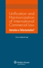 Unification and Harmonization of International Commercial Law : Interaction or Deharmonization? - eBook