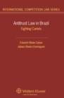 Antitrust Law in Brazil : Fighting Cartels - eBook