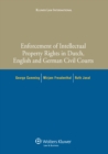 Enforcement of Intellectual Property Rights in Dutch, English and German Civil Procedure - eBook