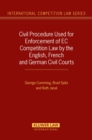 Civil Procedure Used for Enforcement of EC Competition Law by the English, French and German Civil Courts - eBook