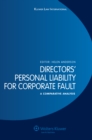 Directors' Personal Liability for Corporate Fault : A Comparative Analysis - eBook
