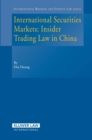 International Securities Markets : Insider Trading Law in China - eBook
