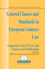 General Clauses and Standards in European Contract Law : Comparative Law, EC Law and Contract Law Codification - eBook