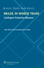 Brazil in World Trade : Contingent Protection Measures - eBook