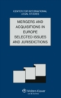 Mergers and Acquisitions in Europe Selected Issues and Jurisdictions : The Comparative LawYearbook of International Business, Special Issue, 2011, Volume A. - eBook