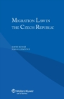 Migration Law in the Czech Republic - eBook