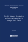 The EU Merger Regulation and the Anatomy of the Merger Task Force - eBook