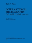 International Bibliography of Air Law 1900-1971 - eBook