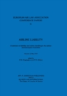 European Air Law Association: Arline Liability : Arline Liability - eBook