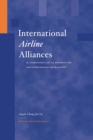 International Airline Alliances: EC Competition Law/US Antitrust Law and International Air Transport : EC Competition Law/US Antitrust Law and International Air Transport - eBook