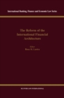 The Reform of the International Financial Architecture - eBook