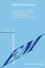 Public Procurement : A Harmonization of the National Judicial Review of the Application of European Community Law - eBook