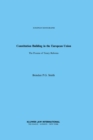 Constitution Building in the European Union : The Process of Treaty Reforms - eBook