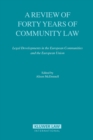 A Review of Forty Years of Community Law : Legal Developments in the European Communities and the European Union - eBook