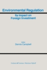 Environmental Regulation : Its Impact on Foreign Investment - eBook