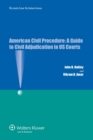 American Civil Procedure : A Guide to Civil Adjudication in US Courts - eBook