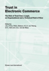 Trust in Electronic Commerce: The Role of Trust from a Legal : The Role of Trust from a Legal, an Organizational and a Technical Point of View - eBook