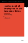 Involvement of Employees in the European Union : European Works Councils, The European Company Statute, Information and Consultation Rights - eBook