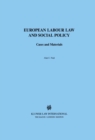 European Labour Law and Social Policy : Cases and Materials - eBook