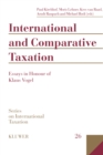 International and Comparative Taxation : Essays in Honour of Klaus Vogel - eBook