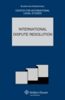 International Dispute Resolution : The Comparative Law Yearbook of International Business Volume 31A, Special Issue, 2010 - eBook