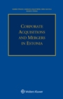 Corporate Acquisitions and Mergers in Estonia - eBook