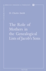 The Role of Mothers in the Genealogical Lists of Jacob's Sons - eBook