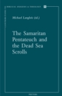 The Samaritan Pentateuch and the Dead Sea Scrolls - eBook