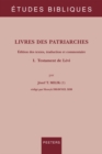 Livres des Patriarches : Edition des textes, traduction et commentaire. I. Testament de Levi - eBook