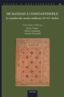 De Bagdad a Constantinople : Le transfert des savoirs medicaux (XIe-XIVe siecles): Actes du colloque international de Reims, 24-25 mai 2018 - eBook