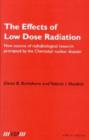 The Effects of Low Dose Radiation : New aspects of radiobiological research prompted by the Chernobyl nuclear disaster - eBook