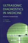 Ultrasonic Diagnostics in Medicine : Physical Foundations - eBook