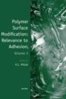 Polymer Surface Modification: Relevance to Adhesion, Volume 4 - eBook