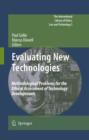 Evaluating New Technologies : Methodological Problems for the Ethical Assessment of Technology Developments. - eBook