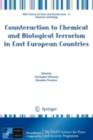 Counteraction to Chemical and Biological Terrorism in East European Countries - eBook