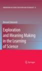 Exploration and Meaning Making in the Learning of Science - eBook