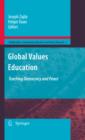 Global Values Education : Teaching Democracy and Peace - eBook